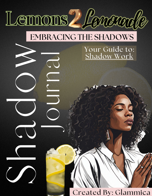 Lemons 2 Lemonade: Shadow Work Journal